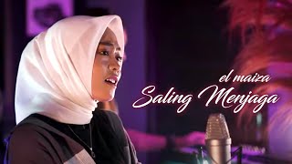 El Maiza - Saling Menjaga (Akustik Version)