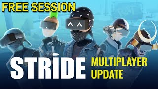 Stride VR Multiplayer - Free Session!