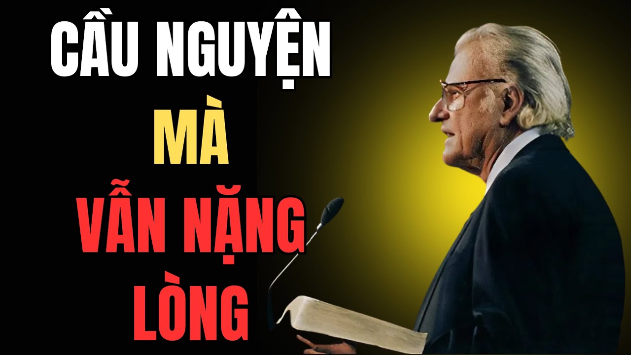 Vì Sao Cầu Nguyện Nhiều Nhưng Lòng Vẫn Không Yên?