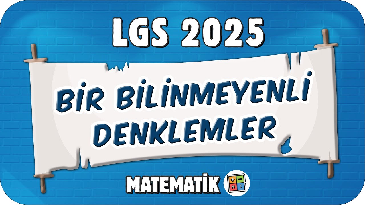 Bir Bilinmeyenli Denklemler 📘 8. Sınıf Matematik #2025LGS