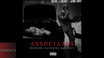 Problem ft. Candice, Bad Lucc - Associates [New 2015]