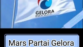 Lagu/Mars Partai Gelora Indonesia