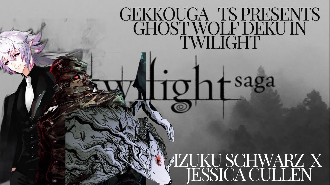 Ghost wolf Deku finale ||Izuku Schwarz x Jessica Cullen||