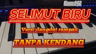 SELIMUT BIRU TANPA KENDANG VERSI DANGDUT RAMPAK