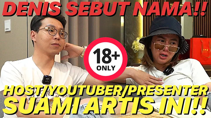 DENIS SEBUT NAMA PACAR!! TERNYATA SUAMI DARI ARTIS...
