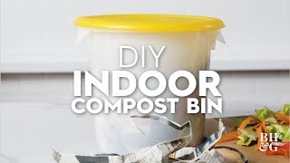 DIY Indoor Compost Bin | Made By Me Garden | Better Homes & Gardens