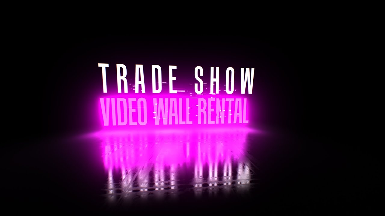 Trade Show/Exhibit Video Wall Rental - Pure AV
