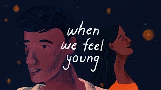 When Chai Met Toast - When We Feel Young (Official Video) chords