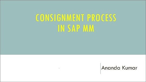 Consignment process  SAP MM