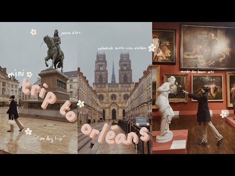 One day trip to Orléans, France