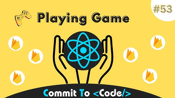 Making Moves in Game : 53 | Multiplayer Tic Tac Toe Game using React & Firebase | Commit To Code