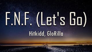 Hitkidd, GloRilla - F.N.F (Let's Go) (Lyrics) | fantastic lyrics