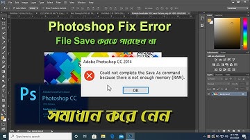 How to Fix Photoshop Not Enough Memory (Ram) Error in bangla.