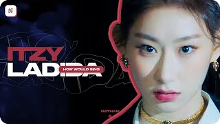 Download Lagu What if 'LA DI DA' was an ITZY song? (Rearranged) || How Would Sing MP3 Download Lagu What if 'LA DI DA' was an ITZY song? (Rearranged) || How Would Sing MP3
