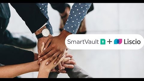 Stop Chasing Clients for Documents with Liscio & SmartVault