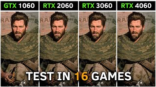 GTX 1060 vs RTX 2060 vs RTX 3060 vs RTX 4060 | Test In 16 Games at 1080p | 2023