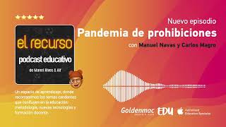 Podcast 🎙️ - Pandemia de prohibiciones con Manuel Fernández Navas y Carlos Magro