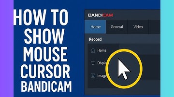 How to show mouse cursor in Bandicam