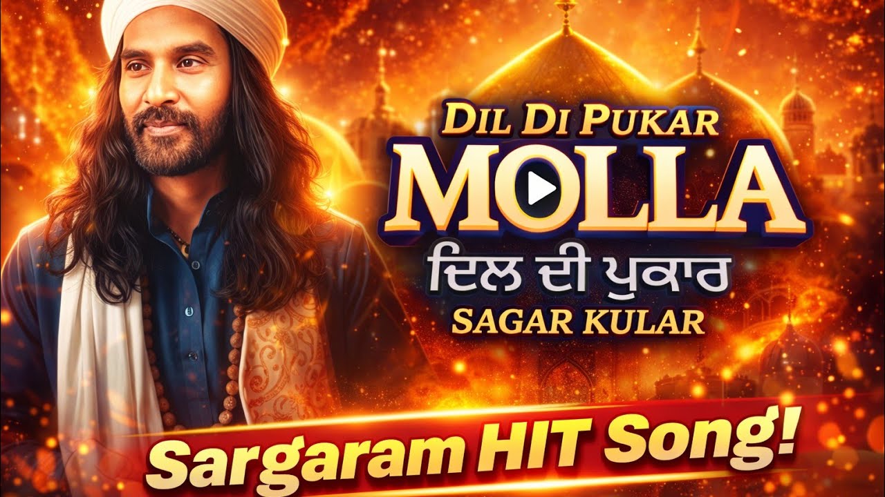 MOLLA Reimagined: A Mesmerizing Sufi Song Cover by Sagar Kular