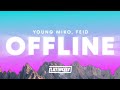 Young miko feid  offline letra