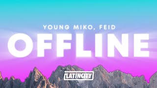 Young Miko, Feid - offline (Letra)