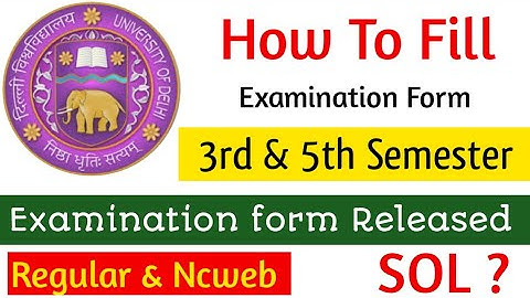3rd & 5th Semester Examination form Released 2022 l How To fill l Nov/Dec Exam 2022 l Sol Student..