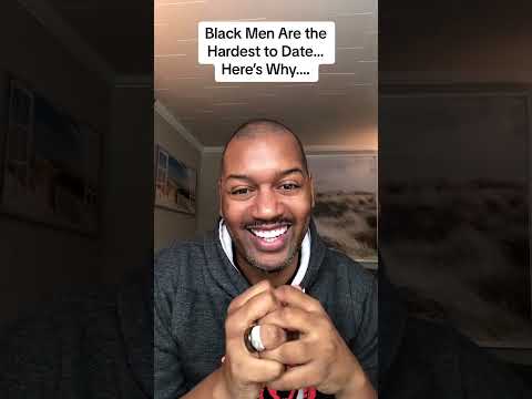Black Men Are The Hardest To Date 