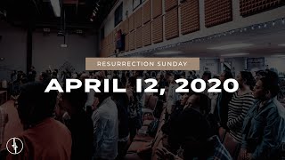 April 12, 2020 | Resurrection Sunday | Crossroads Christian Center, Daly City
