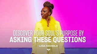 Ask these questions to find your soul's purpose and your authentic voice | Lisa Nichols by Mindvalley Talks 3,483 views 2 weeks ago 46 minutes