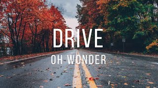 Drive // Oh Wonder - Español