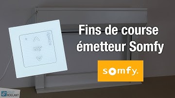 Réglage fins de course moteur Somfy avec un émetteur (Réajustement) - 100% Volet Roulant