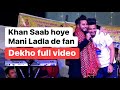 Khan saab mani ladla 1st time live on stage