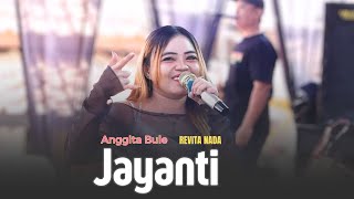 JAYANTI | ANGGITA | REVITA NADA | RJN PRO