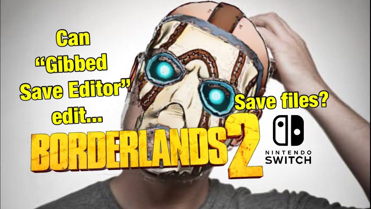 gibbed save editor borderlands 2 download