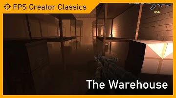 The Warehouse (2008) | FPS Creator Classics