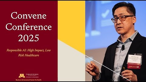 2025 Convene Conference Keynote Address: Transformational AI Opportunities in Healthcare