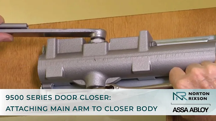 How to Install a Norton Rixson 9500 Series Door Closer: Attaching Main Arm to Closer Body