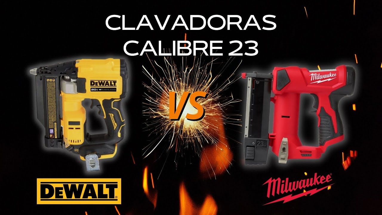 CLAVADORAS CLIBRE 23 / DEWALT (DCN623) & MILWAUKEE (2540) 