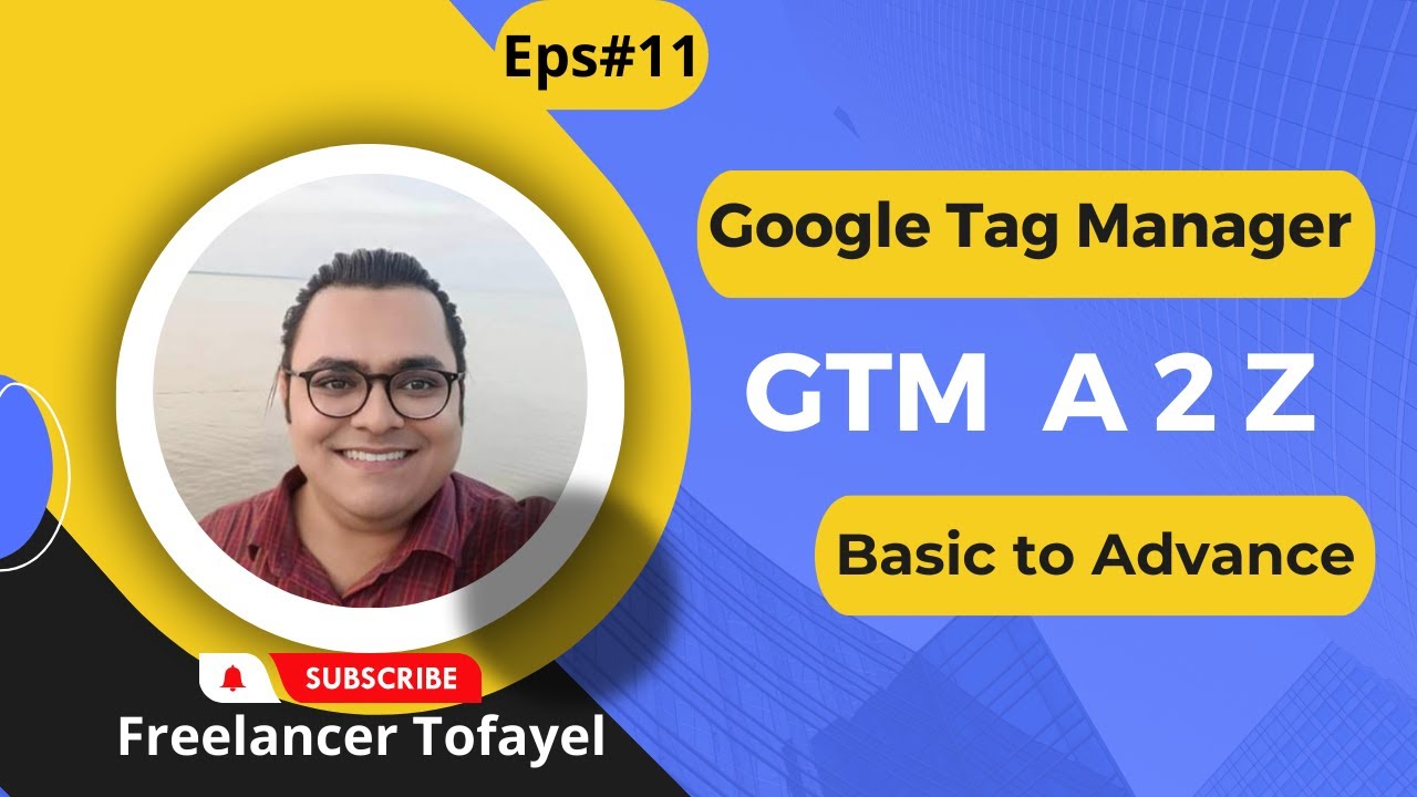 Google Tag Manager (GTM) Tutorial for Beginners 2023 || Basic to ...