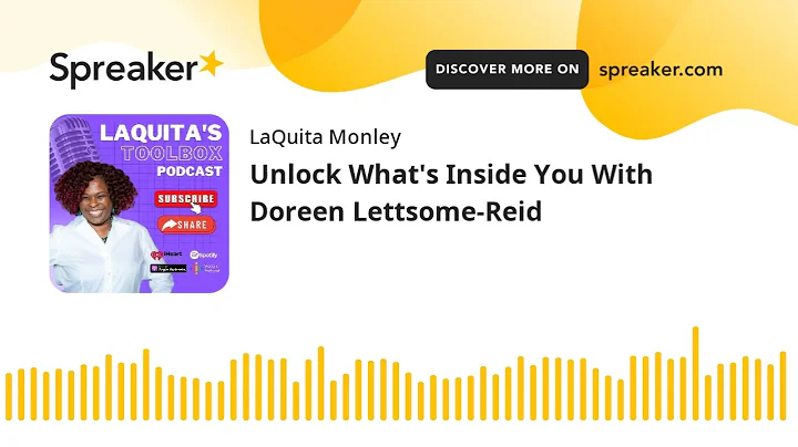 Unlock What's Inside You With Doreen Lettsome-Reid