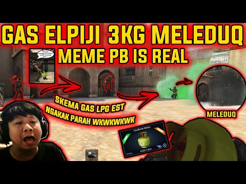 GAS ELPIJI 3KG MELEDUQ !! MEME PB IS REAL !! - POINT BLANK INDONESIA