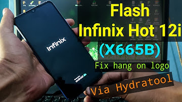 Flash Infinix Hot 12i (X665B) Via Hydratool