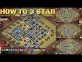 How to 3 star any war base! Best 3 star War Attack Staregy Town Hall 13! New th13 attack 3 star  COC