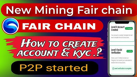 FairChain New Mining App | How to Create Account + KYC Verification | P2P Live