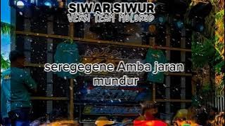 siwar siwur //karaoke//versi team mlorod