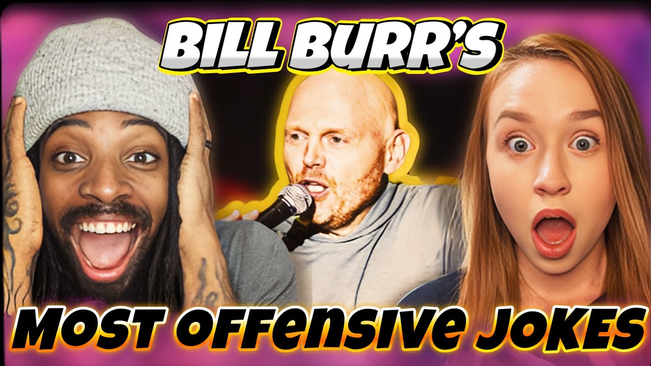 BILL BURR'S MOST OFFENSIVE JOKES REACTION!