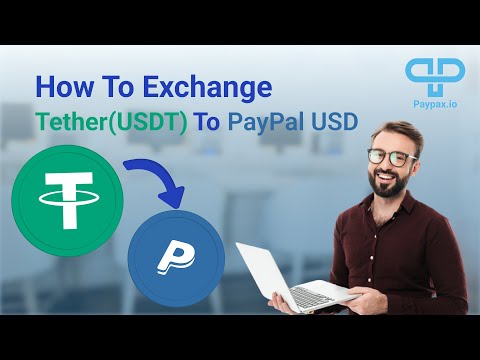 How To Exchange Tether USDT To PayPal USD 