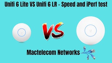 Unifi 6 Lite VS Unifi 6 LR - Speed and iPerf test