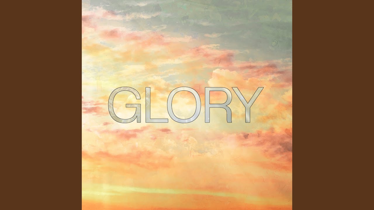 Glory adlı videoyu YouTube'da izle Glory adlı videoyu YouTube'da izle