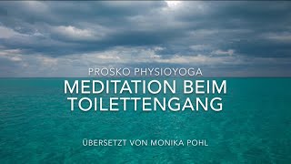 German Toilet Meditation - Meditation beim Toilettengang